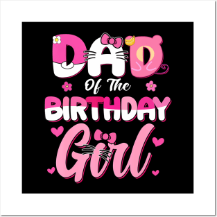 Dad Of The Birthday Girl Cat Kitty Family Matching Posters and Art